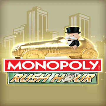 Bigtime : MONOPOLY Rush Hour - SNIPLAY88