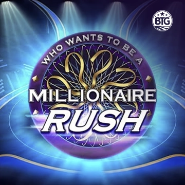 Bigtime : Millionaire Rush - SNIPLAY88