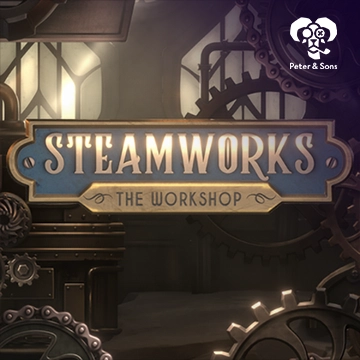 PeterSons : Steamworks - The workshop - SNIPLAY88